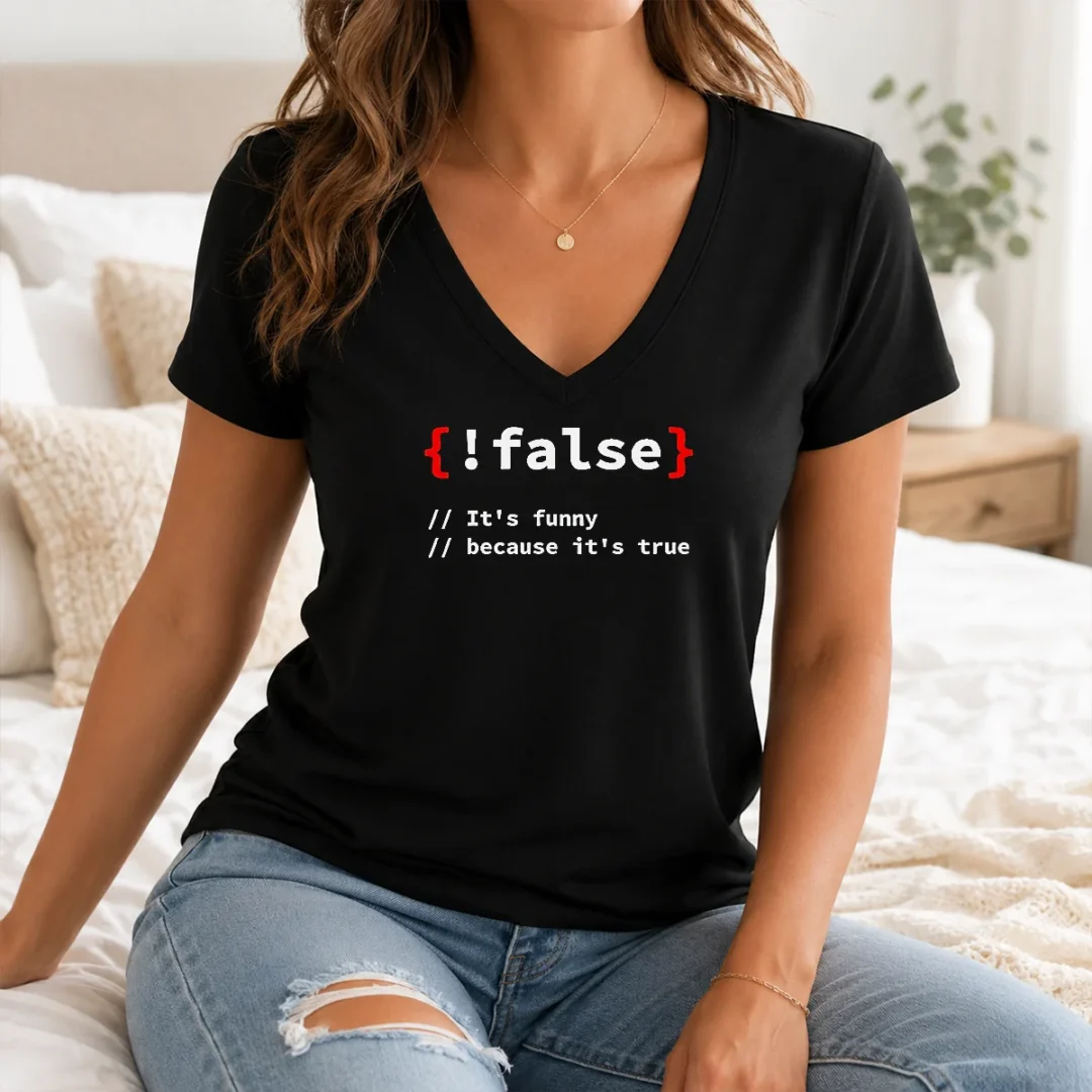 Nice Top It'S Because It'S True Programmer Coding V Neck Shirt Nice Top It'S Because It'S True Programmer Coding V-Neck Shirt