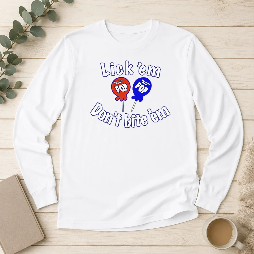 nice-top-tootsie-pop-candy-lick-em-don-t-bite-em-long-sleeve-shirt Nice Top Tootsie Pop Candy Lick Em Don'T Bite 'Em Long Sleeve Shirt