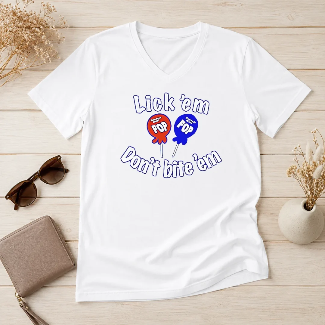 nice-top-tootsie-pop-candy-lick-em-don-t-bite-em-v-neck-shirt Nice Top Tootsie Pop Candy Lick Em Don'T Bite 'Em V-Neck Shirt
