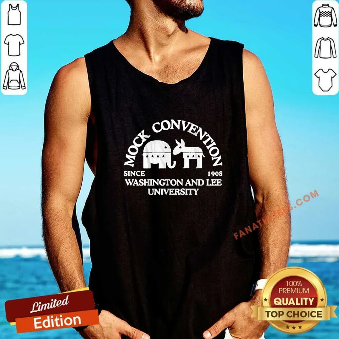 nice-washington-and-lee-university-mock-convention-since-1908-tank-top Nice Washington And Lee University Mock Convention Since 1908 Shirt - Image 4