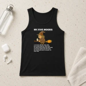Pretty Good My Five Moods Witch Coffee Slogan Sarcastic Tank Top