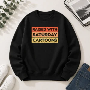 Official Raised With Saturday Cartoons Sweater