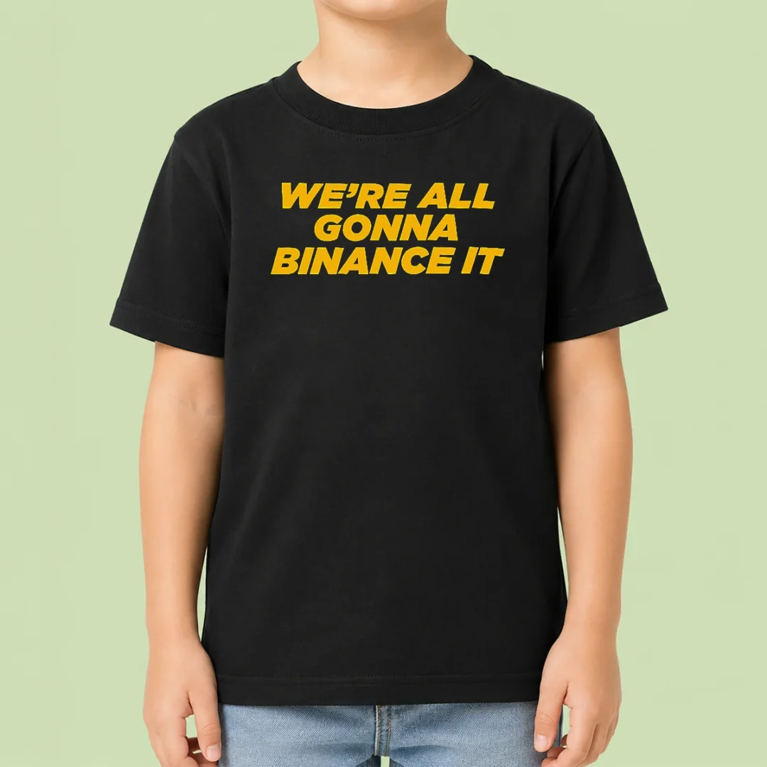 official-good-we-re-all-gonna-binance-it-kids-t-shirt Official Good We'Re All Gonna Binance It Kids T-Shirt
