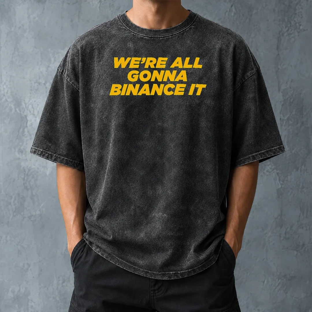 official-good-we-re-all-gonna-binance-it-washed-t-shirt-washed-tshirt Official Good We'Re All Gonna Binance It Washed T-Shirt