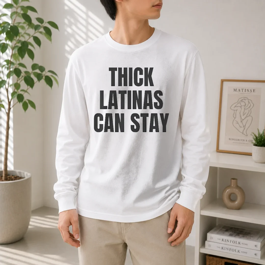 official-hot-thick-latinas-can-stay-funny-quote-slogan-long-sleeve-shirt Official Hot Thick Latinas Can Stay Funny Quote Slogan Long Sleeve Shirt