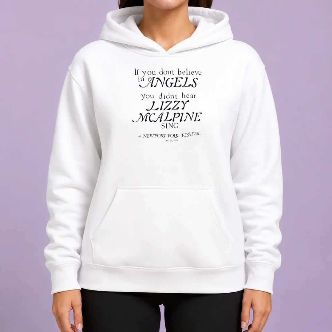 official-if-you-dont-believe-in-angels-you-didnt-hear-lizzy-mcalpine-sing-hoodie Official If You Dont Believe In Angels You Didnt Hear Lizzy Mcalpine Sing Hoodie