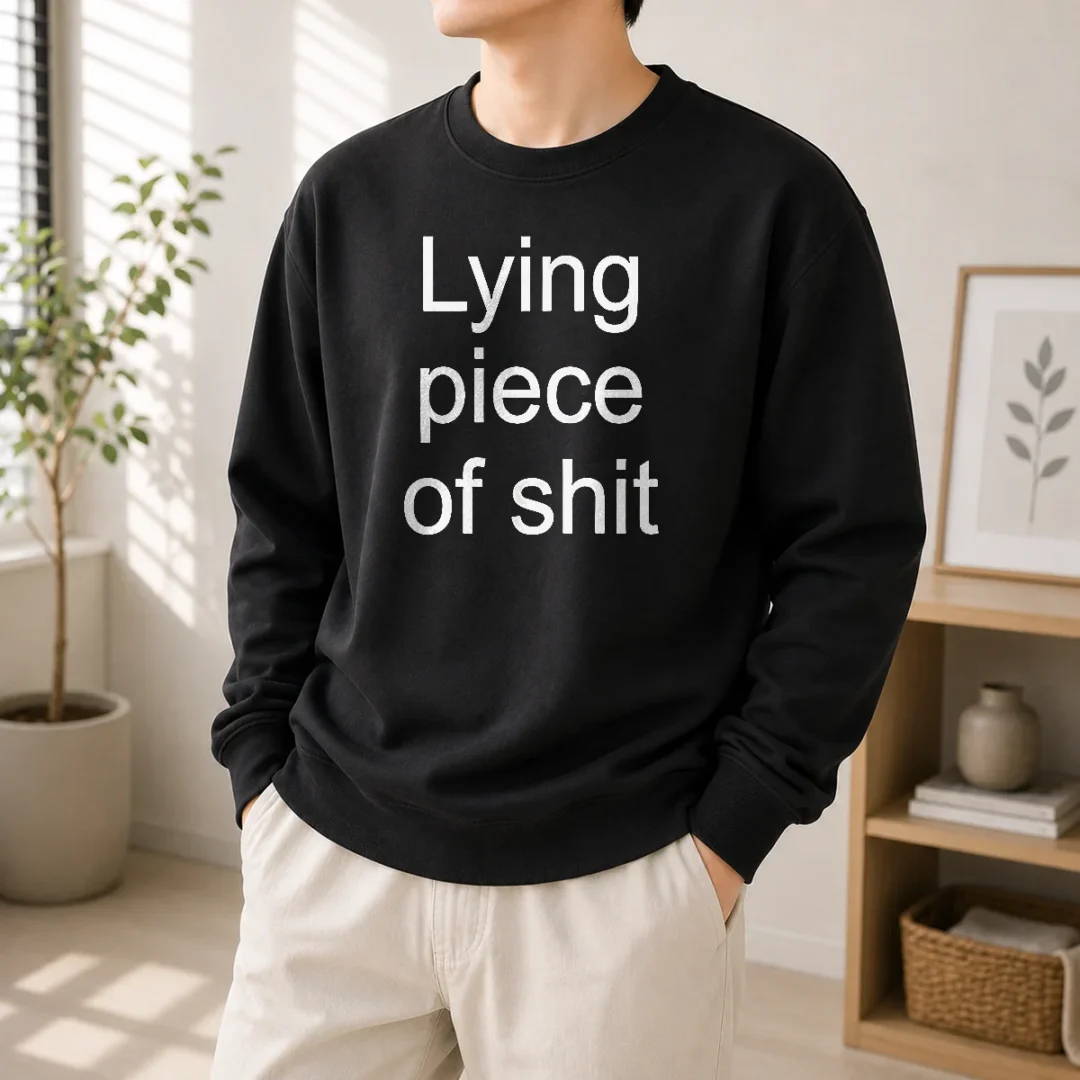 official-lying-piece-of-shit-sarcastic-humor-quote-sweater Official Lying Piece Of Shit Sarcastic Humor Quote Sweater