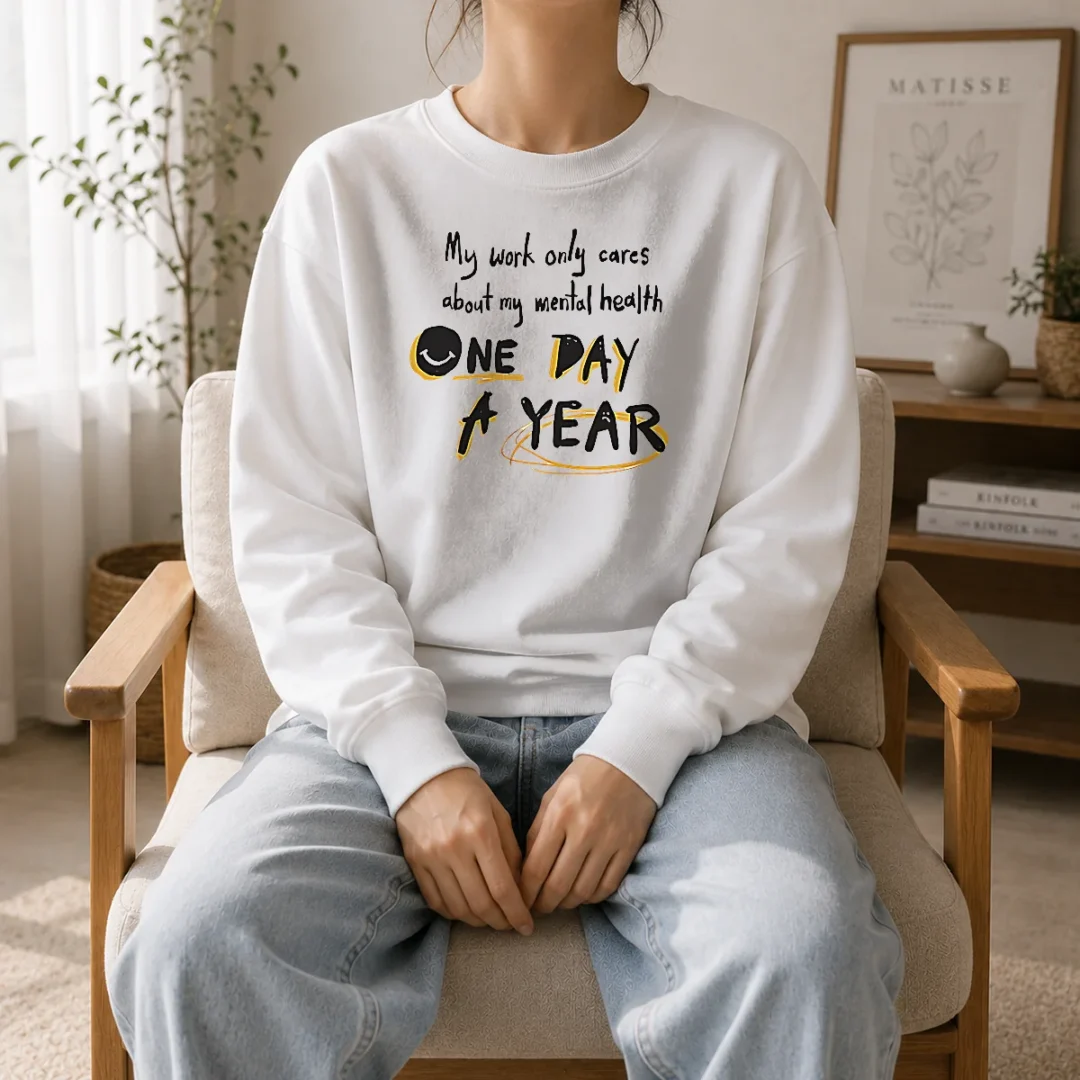 official-mental-health-awareness-apparel-my-work-only-cares-about-mental-health-one-day-a-year-sweater Official Mental Health Awareness Apparel My Work Only Cares About Mental Health One Day A Year Sweater