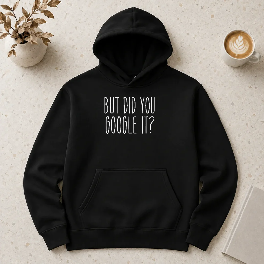 official-original-but-did-you-google-it-geek-hoodie Official Original But Did You Google It Geek Hoodie