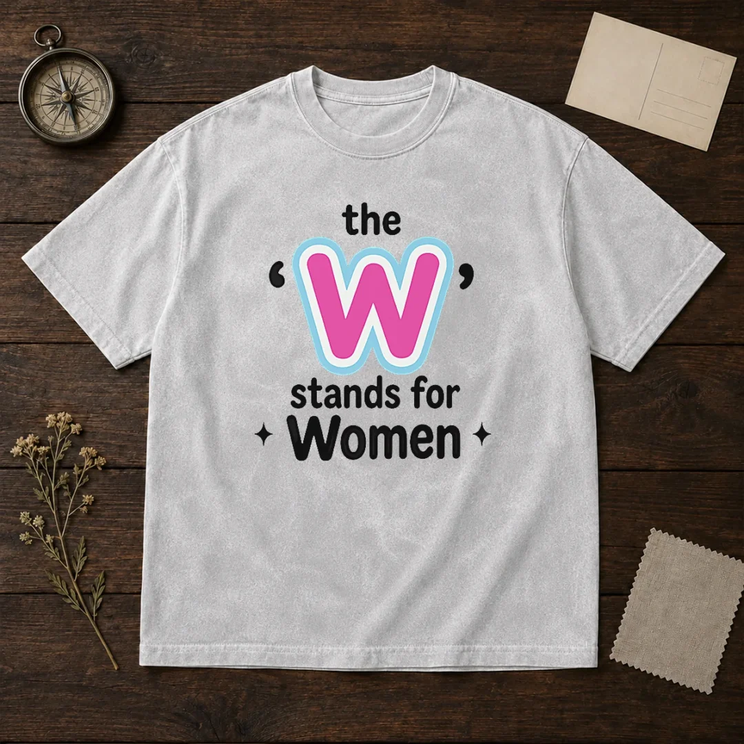 official-the-w-stands-for-women-washed-t-shirt Official The W Stands For Women Washed T-Shirt