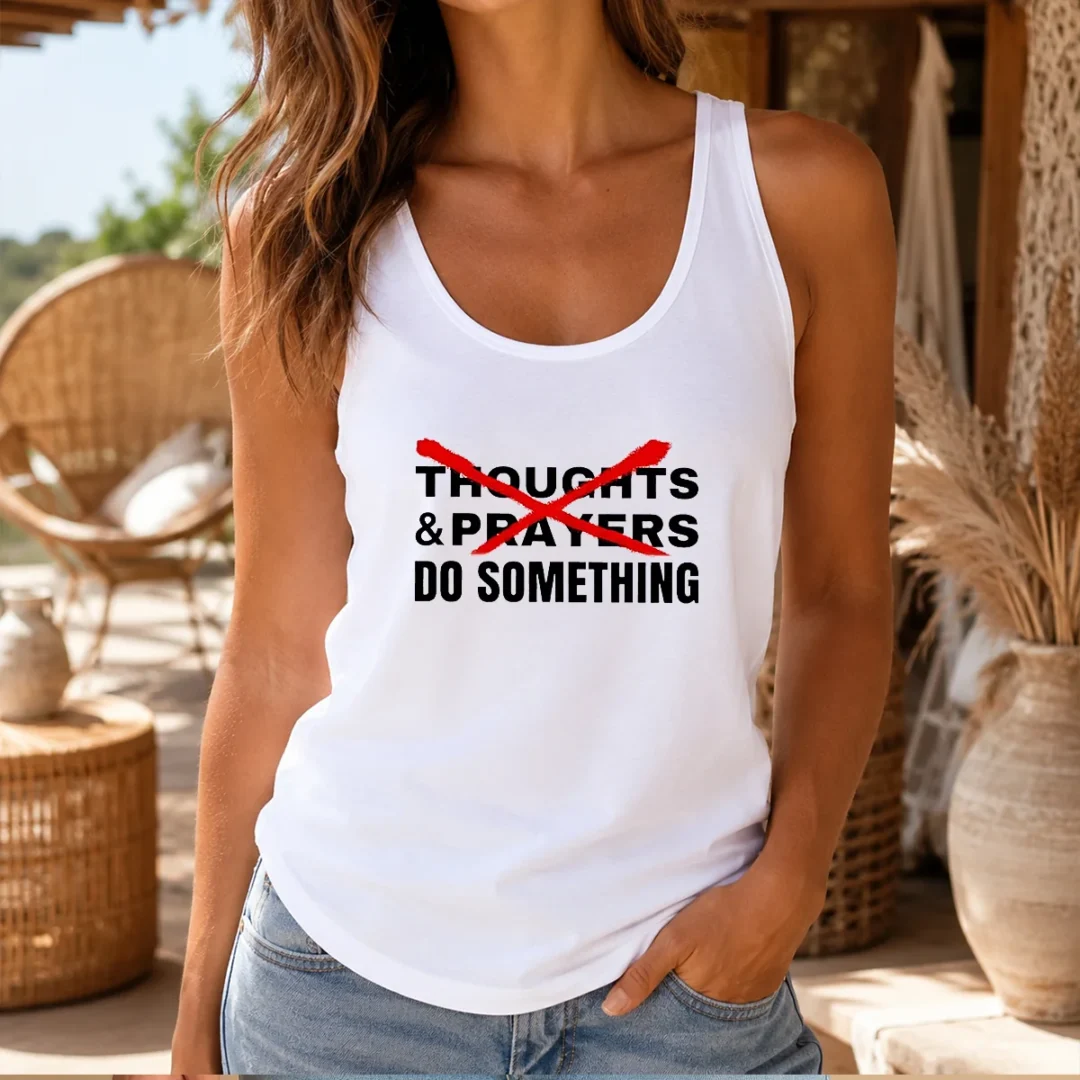 official-thoughts-and-prayers-do-something-activism-tank-top Official Thoughts And Prayers Do Something Activism Tank Top