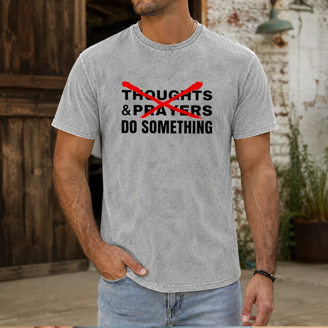 official-thoughts-and-prayers-do-something-activism-washed-t-shirt Official Thoughts And Prayers Do Something Activism Washed T-Shirt