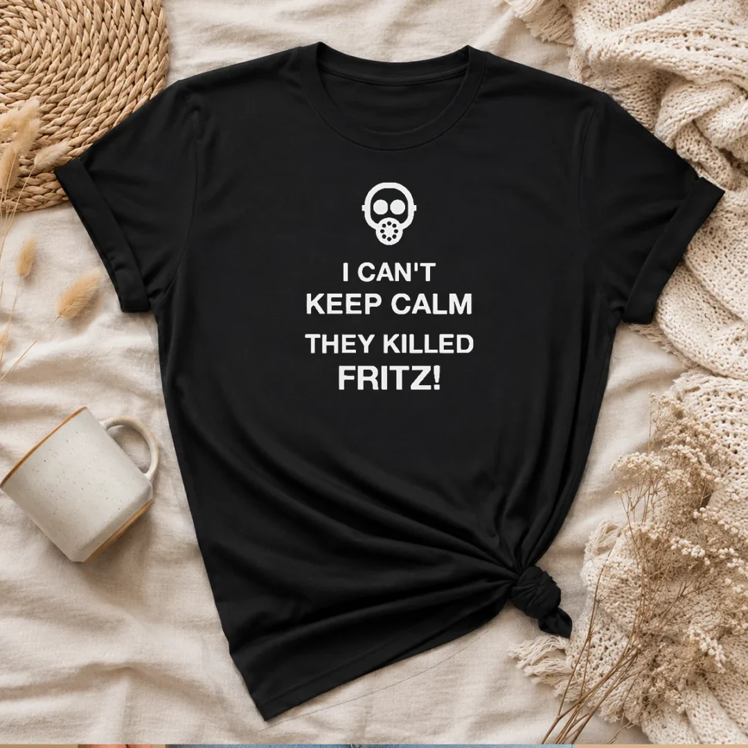 official-top-i-can-t-keep-calm-they-killed-fritz-gas-mask-t-shirt Official Top I Can'T Keep Calm They Killed Fritz Gas Mask