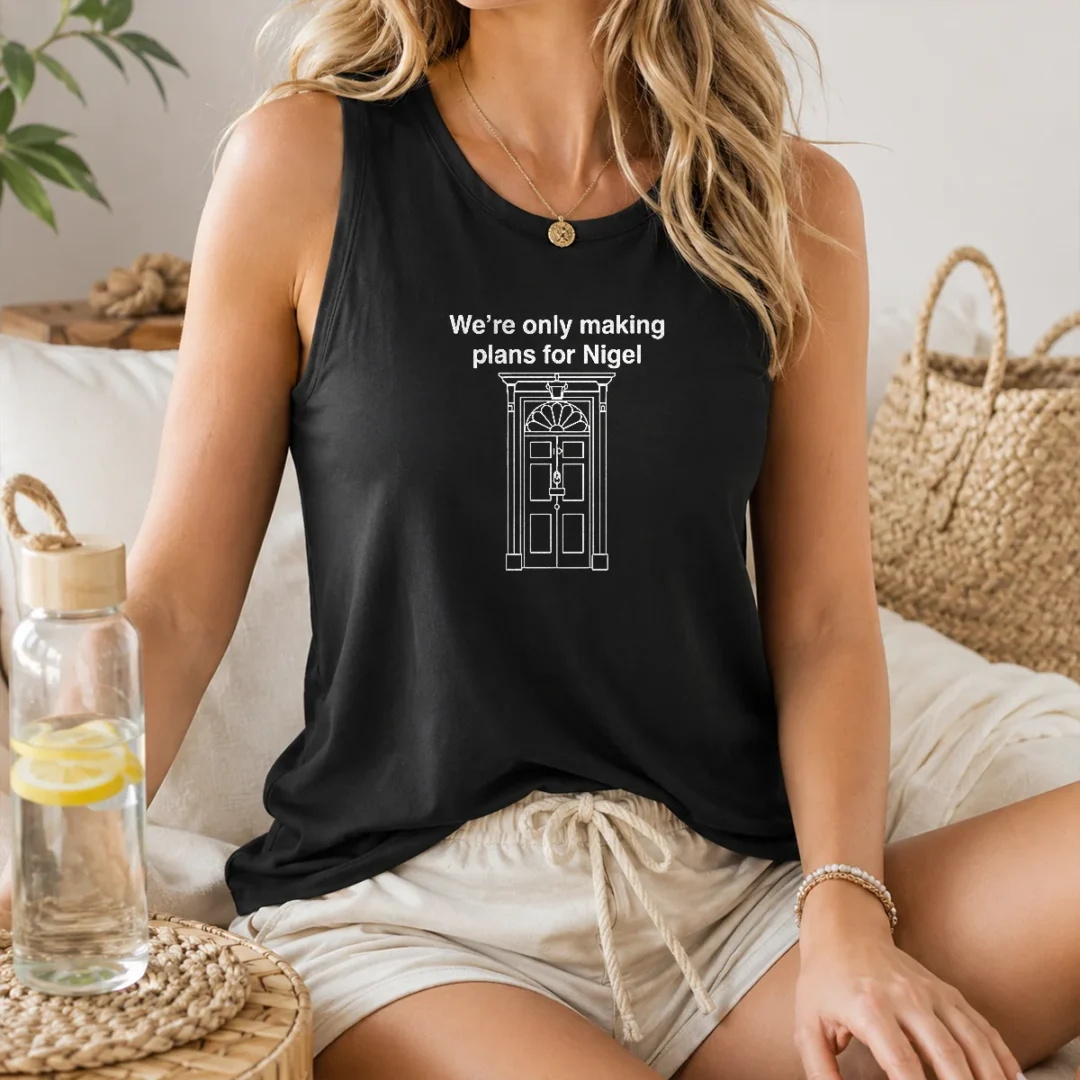 official-we-re-only-making-plans-for-nigel-10-downing-street-tank-top Official We'Re Only Making Plans For Nigel 10 Downing Street Tank Top