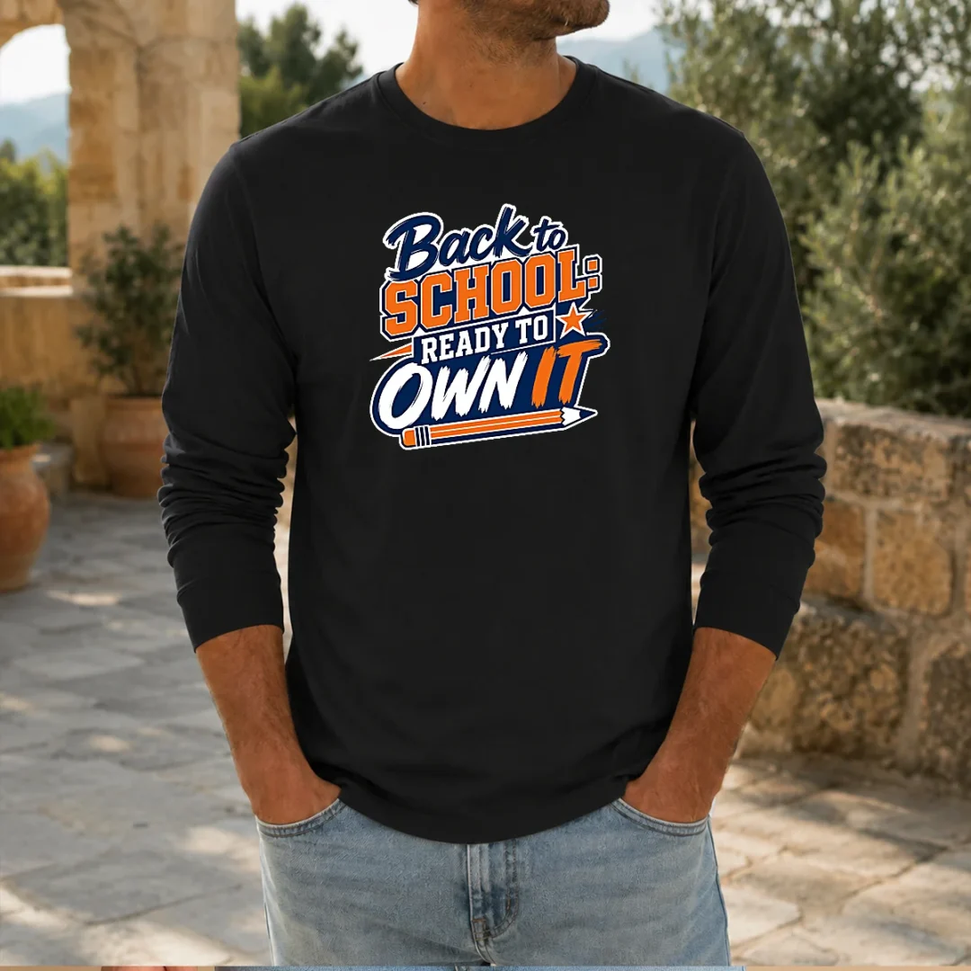 original-back-to-school-ready-to-own-it-typography-long-sleeve-shirt Original Back To School Ready To Own It Typography Long Sleeve Shirt