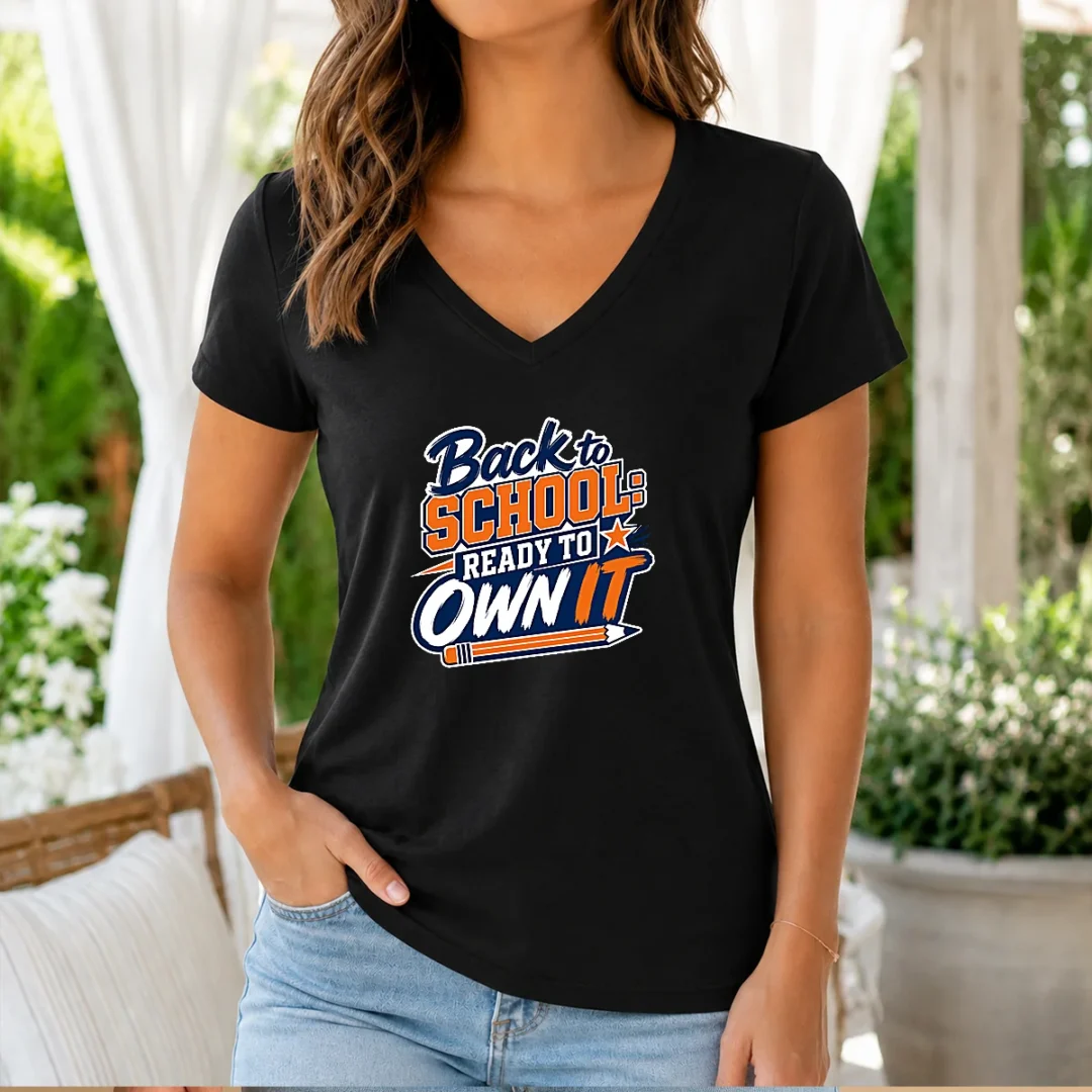 original-back-to-school-ready-to-own-it-typography-v-neck-shirt Original Back To School Ready To Own It Typography V-Neck Shirt