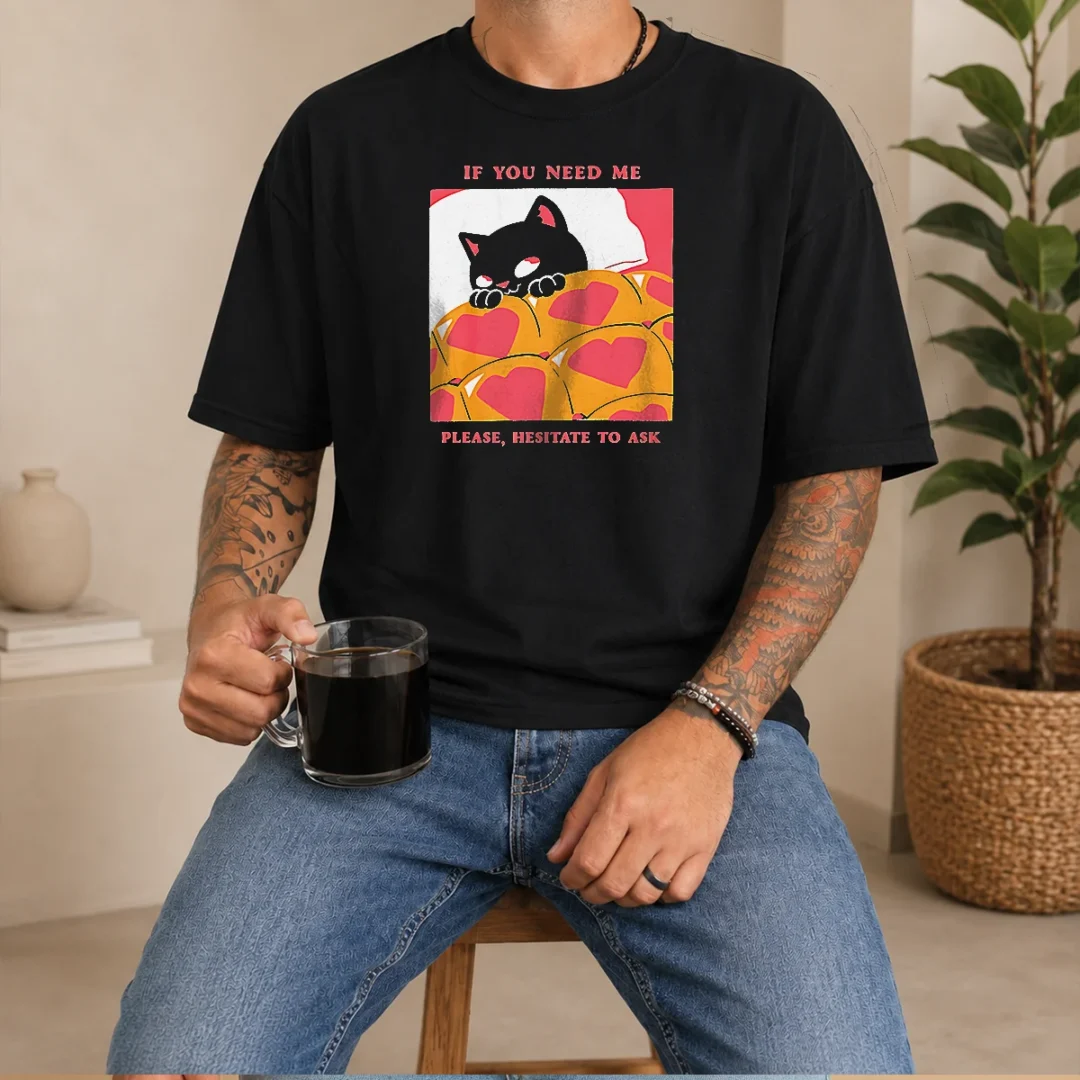 original-cute-black-cat-if-you-need-me-please-hesitate-to-ask-t-shirt Original Cute Black Cat If You Need Me Please Hesitate To Ask