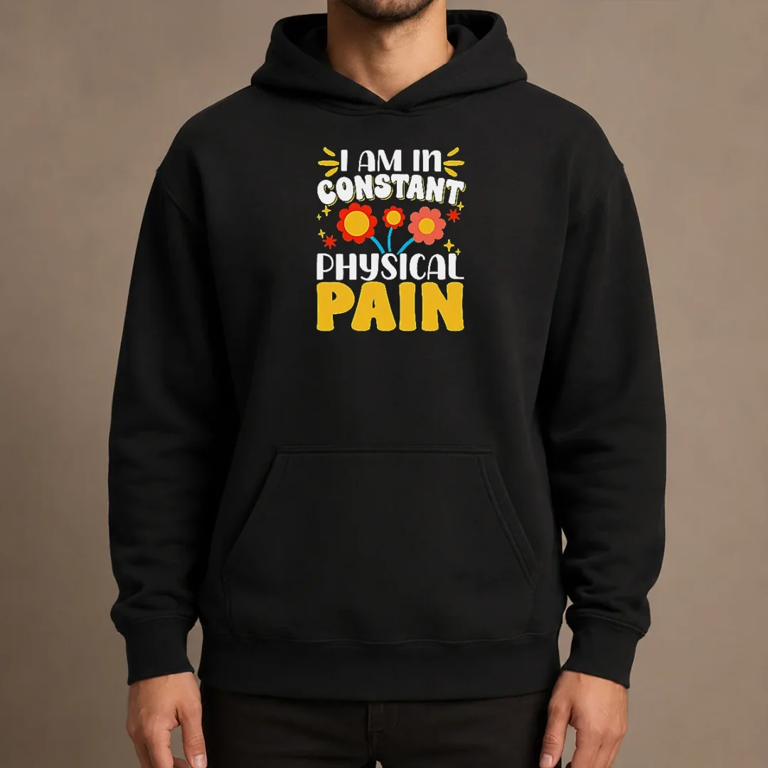 original-i-am-in-constant-physical-pain-retro-floral-hoodie Original I Am In Constant Physical Pain Retro Floral Hoodie