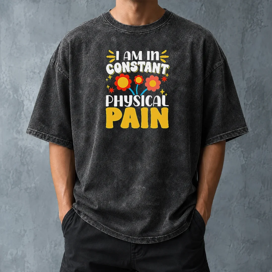 original-i-am-in-constant-physical-pain-retro-floral-washed-t-shirt-washed-tshirt Original I Am In Constant Physical Pain Retro Floral Washed T-Shirt