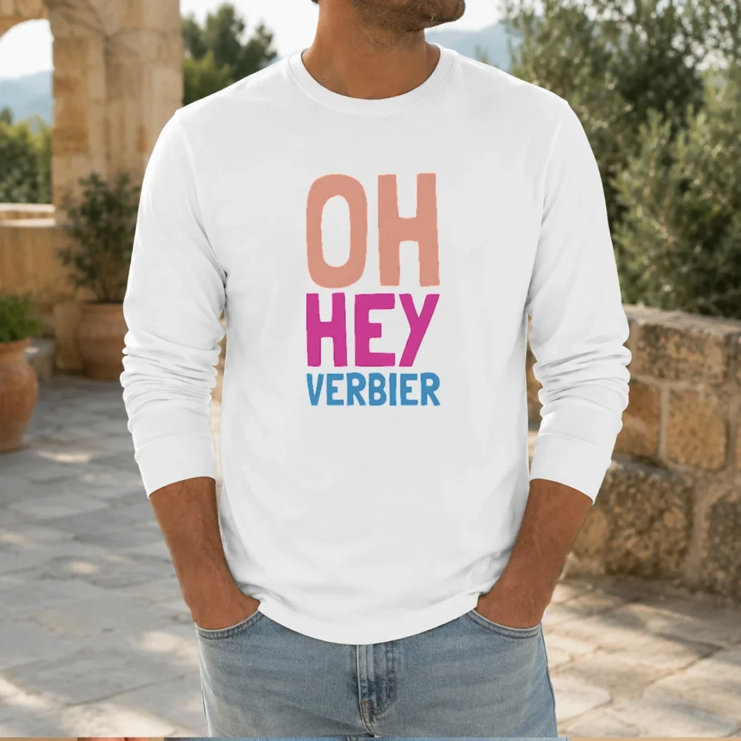 original-oh-hey-verbier-switzerland-skiing-travel-long-sleeve-shirt Original Oh Hey Verbier Switzerland Skiing Travel Long Sleeve Shirt