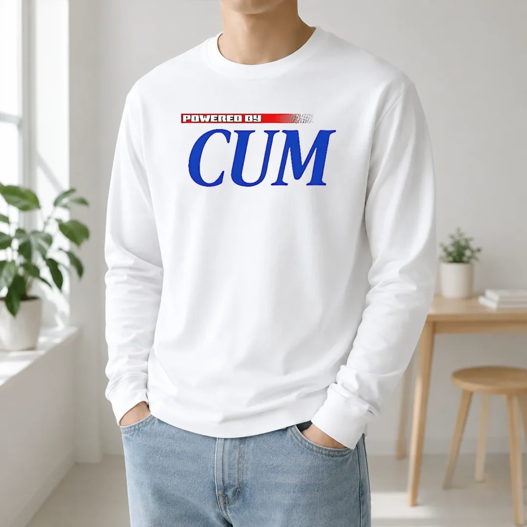Original Powered By CUM Slogan Long Sleeve Shirt Original Powered By CUM Slogan Long Sleeve Shirt