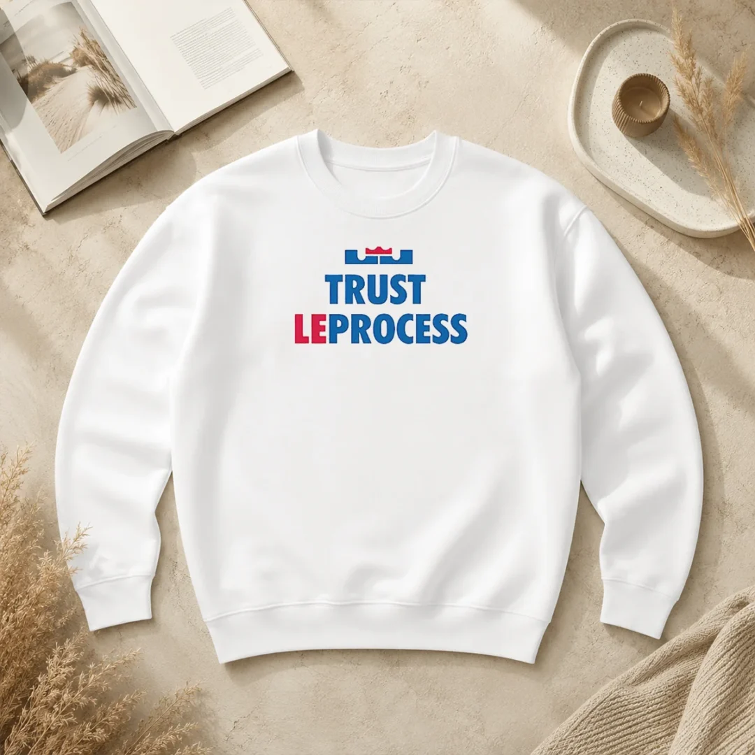 Original Pretty Lebron James Philadelphia 76ers Trust Leprocess Sweater Original Pretty Lebron James Philadelphia 76ers Trust Leprocess Sweater