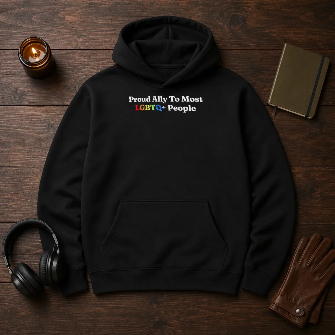 original-proud-ally-to-most-lgbtq-people-hoodie Original Proud Ally To Most LGBTQ People Hoodie