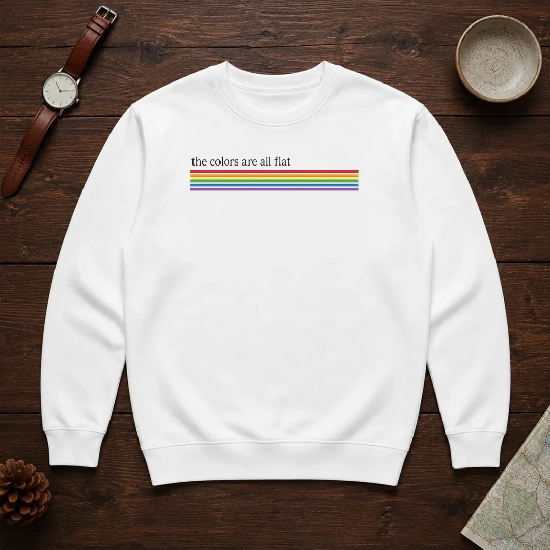 original-the-colors-are-all-flat-rainbow-pride-lgbtq-pride-sweater-1 Original The Colors Are All Flat Rainbow Pride LGBTQ Pride Sweater