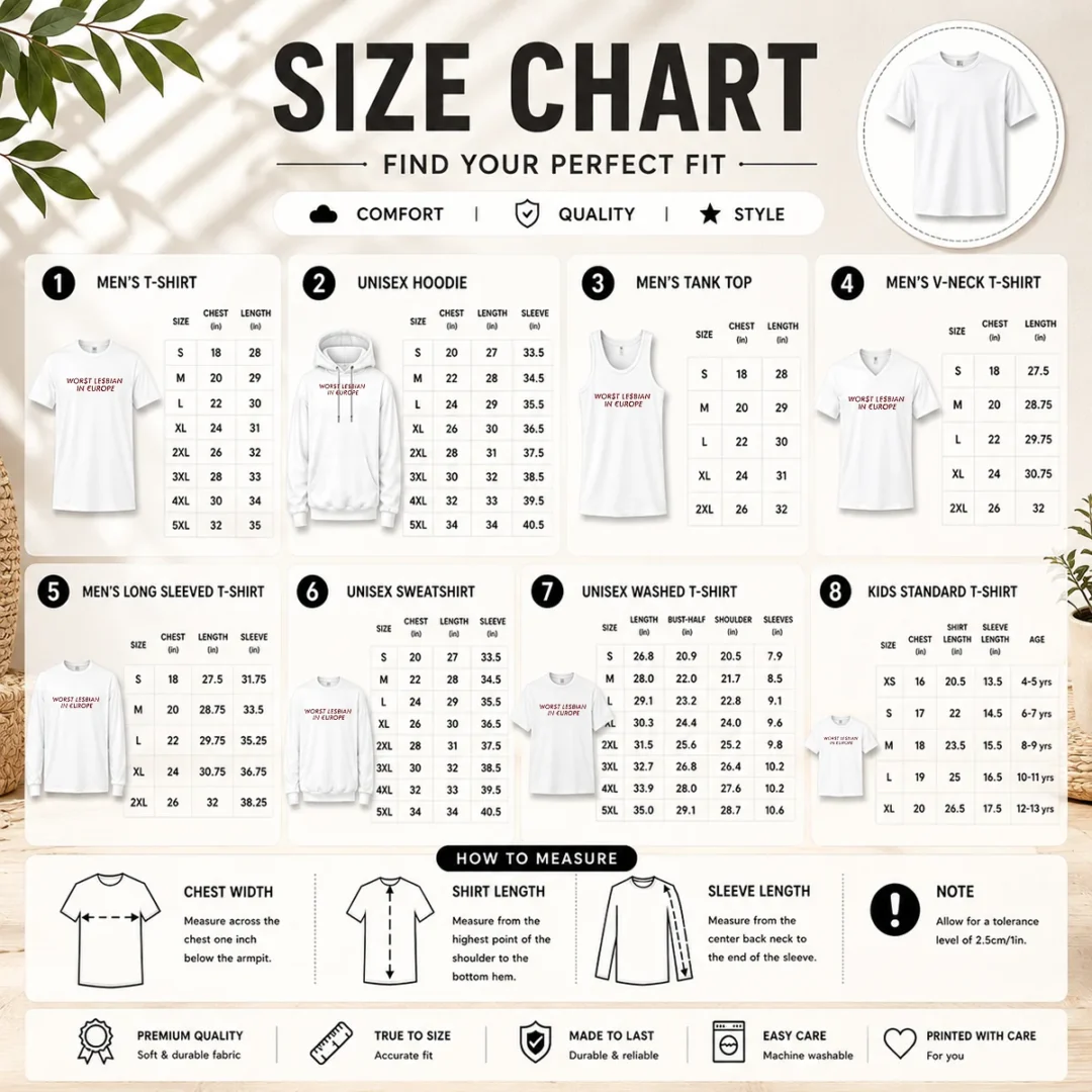 original-worst-lesbian-in-europe-funny-slogan-lgbtq-size-chart Size chart for Original Worst Lesbian In Europe Funny Slogan LGBTQ with measurements in inches and cm to help choose the right fit