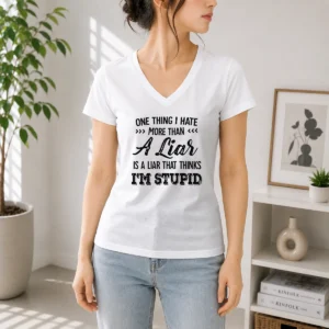Happy Official One Thing I Hate More Than A Liar Is A Liar That Thinks I Am Stupid Shirt - Image 2