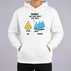Premium Original Sorry We Just Don'T Mix Well Geek Hoodie