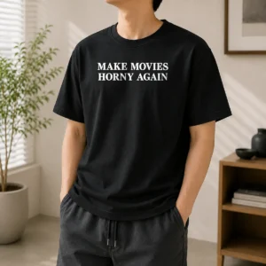 Good Make Movies Horny Again Cinema Film Movie Lover
