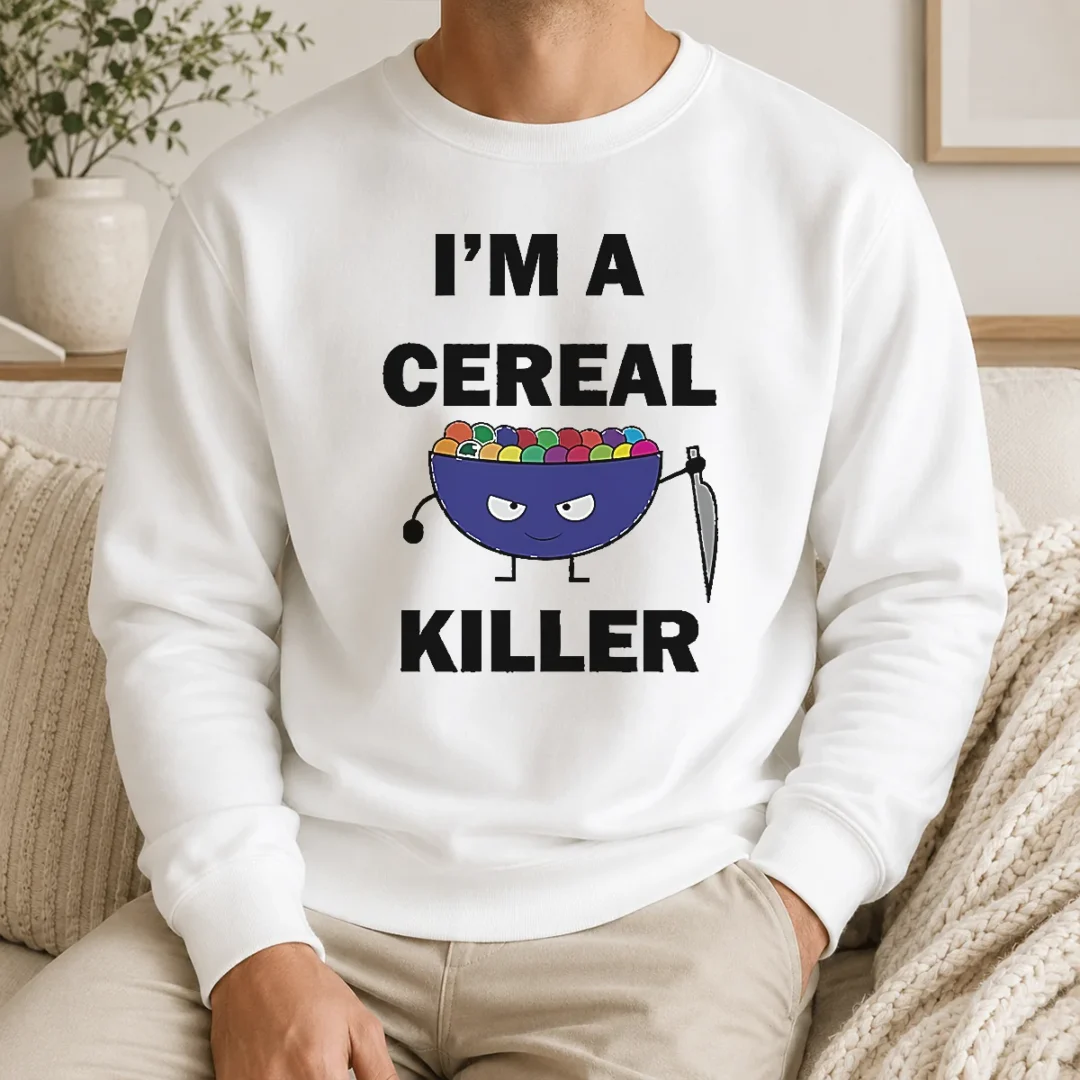 Perfect Hot I'M A Cereal Killer Sweater Perfect Hot I'M A Cereal Killer Sweater