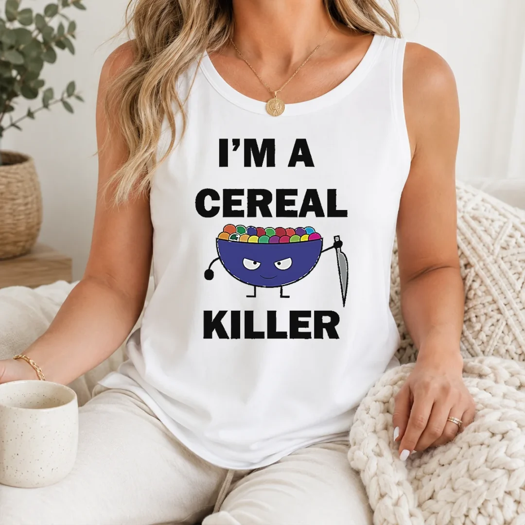 Perfect Hot I'M A Cereal Killer Tank Top Perfect Hot I'M A Cereal Killer Tank Top