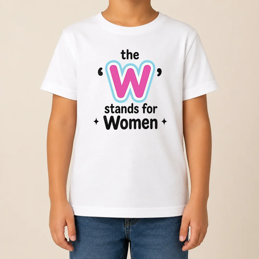 Perfect Premium The W Stands For Women Kids T Shirt Perfect Premium The W Stands For Women Kids T-Shirt