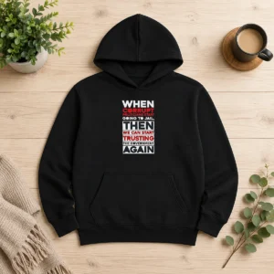 Premium When Corrupt Politicians Star Going To Jail We Can Start Trusting Government Again Hoodie