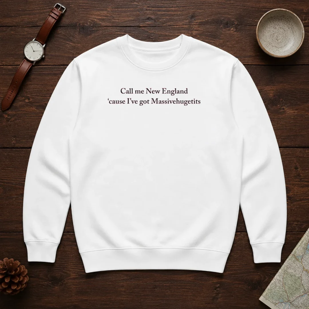 premium-call-me-new-england-cause-i-ve-got-massivehugetits-text-sweater-1 Premium Call Me New England 'Cause I'Ve Got Massivehugetits (Text) Sweater