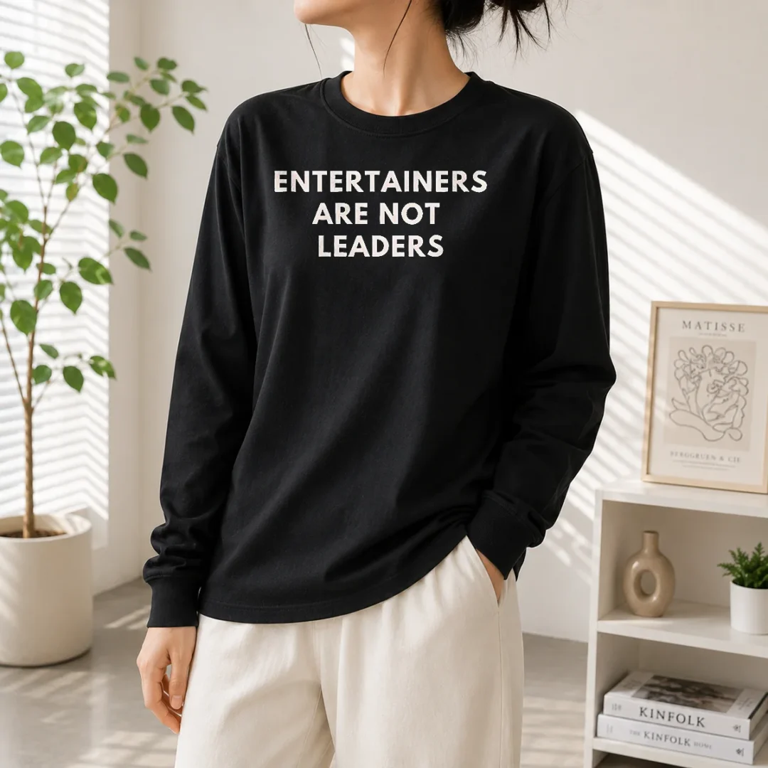 premium-entertainers-are-not-leaders-long-sleeve-shirt Premium Entertainers Are Not Leaders Long Sleeve Shirt