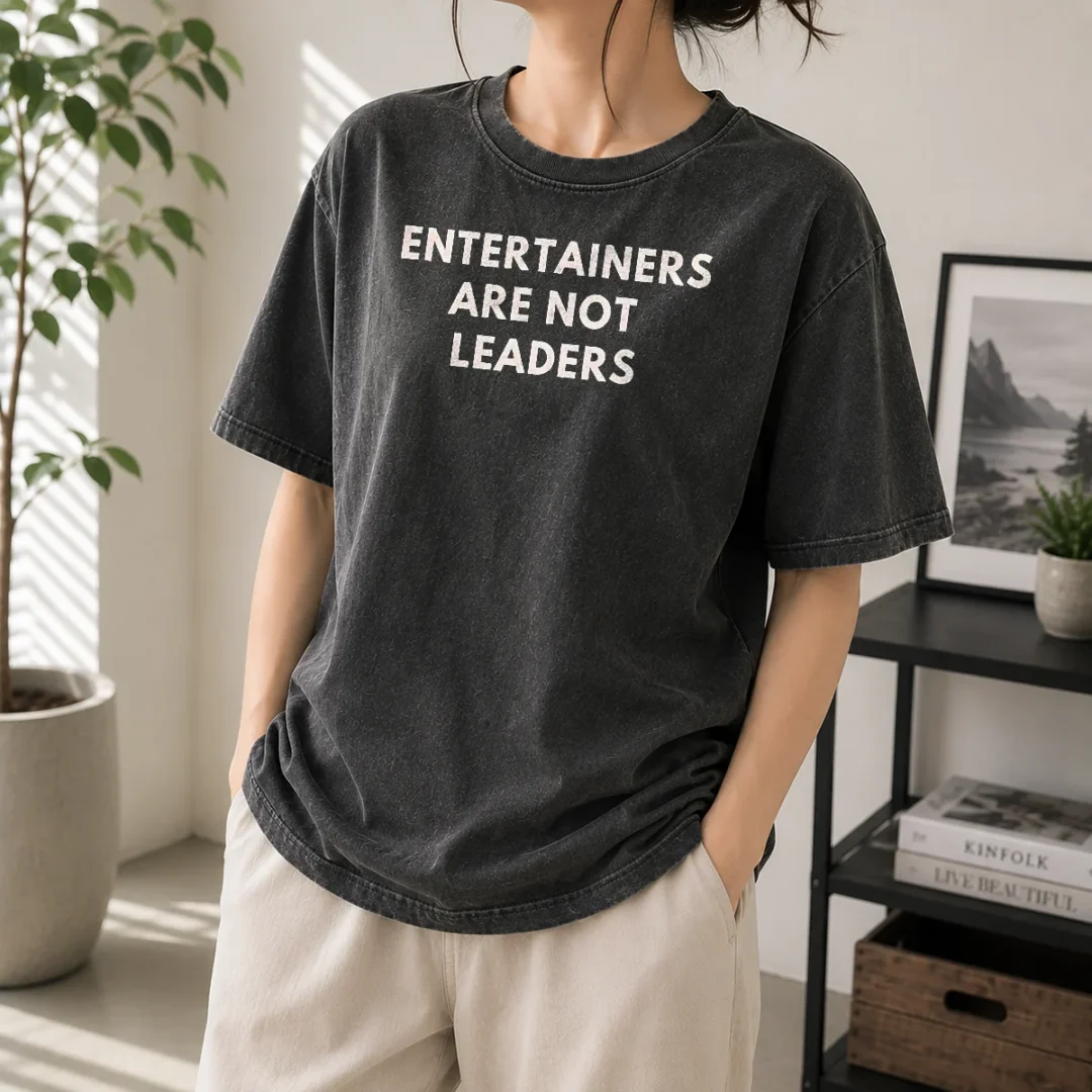 premium-entertainers-are-not-leaders-washed-t-shirt Premium Entertainers Are Not Leaders Washed T-Shirt