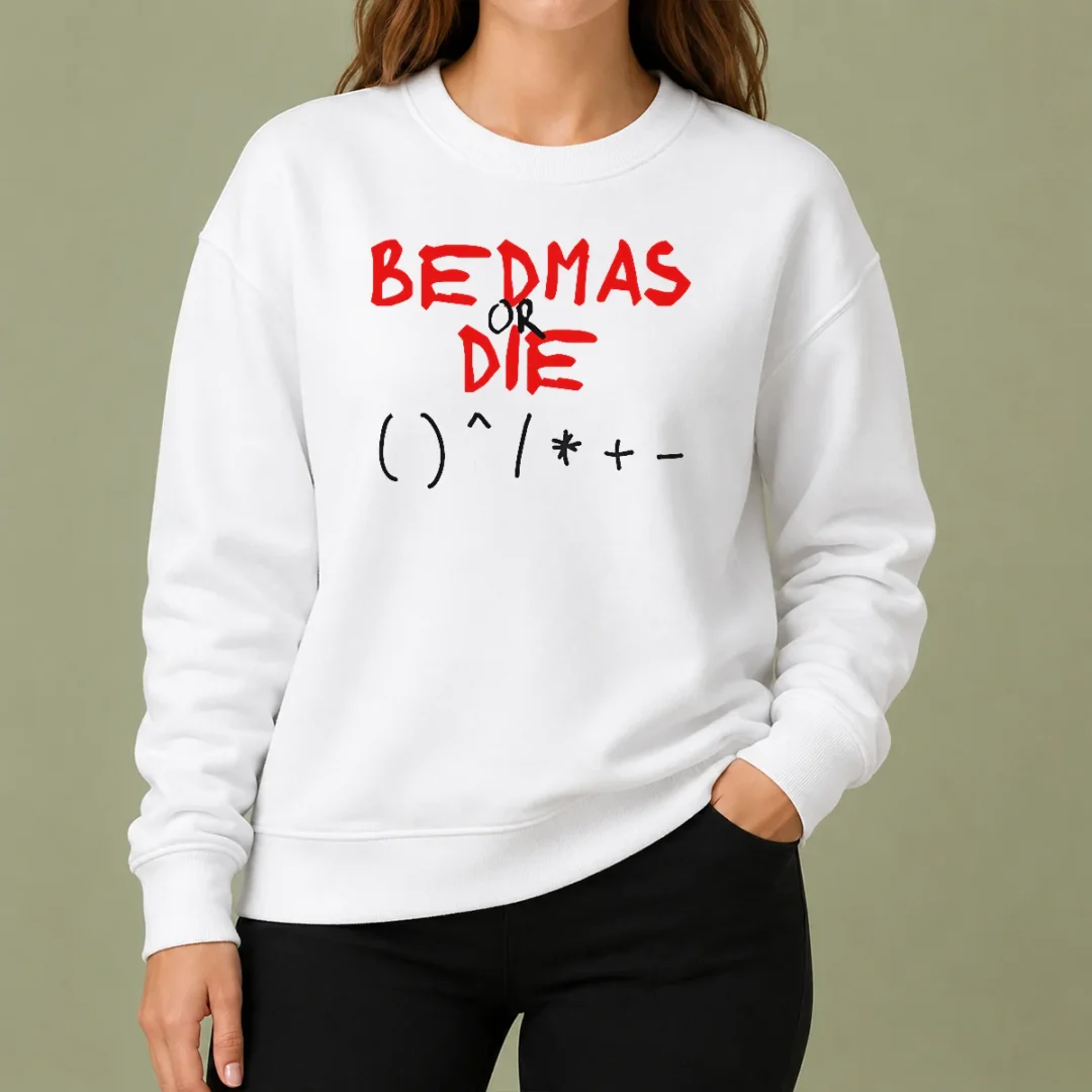premium-funny-bedmas-or-die-math-order-of-operations-algebra-sweater Premium Funny Bedmas Or Die Math Order Of Operations Algebra Sweater