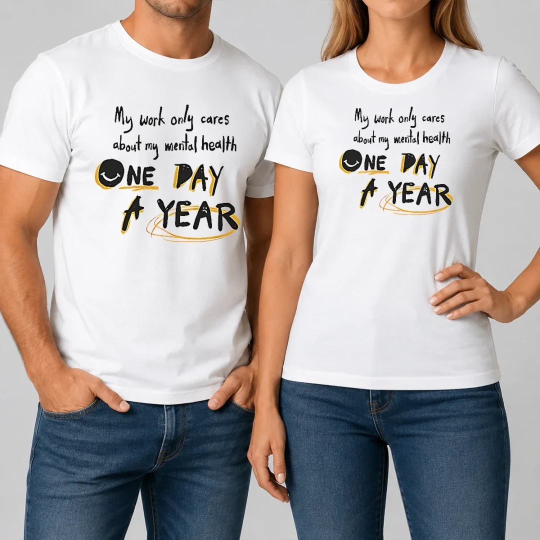 premium-funny-mental-health-awareness-apparel-my-work-only-cares-about-mental-health-one-day-a-year-t-shirt Premium Funny Mental Health Awareness Apparel My Work Only Cares About Mental Health One Day A Year