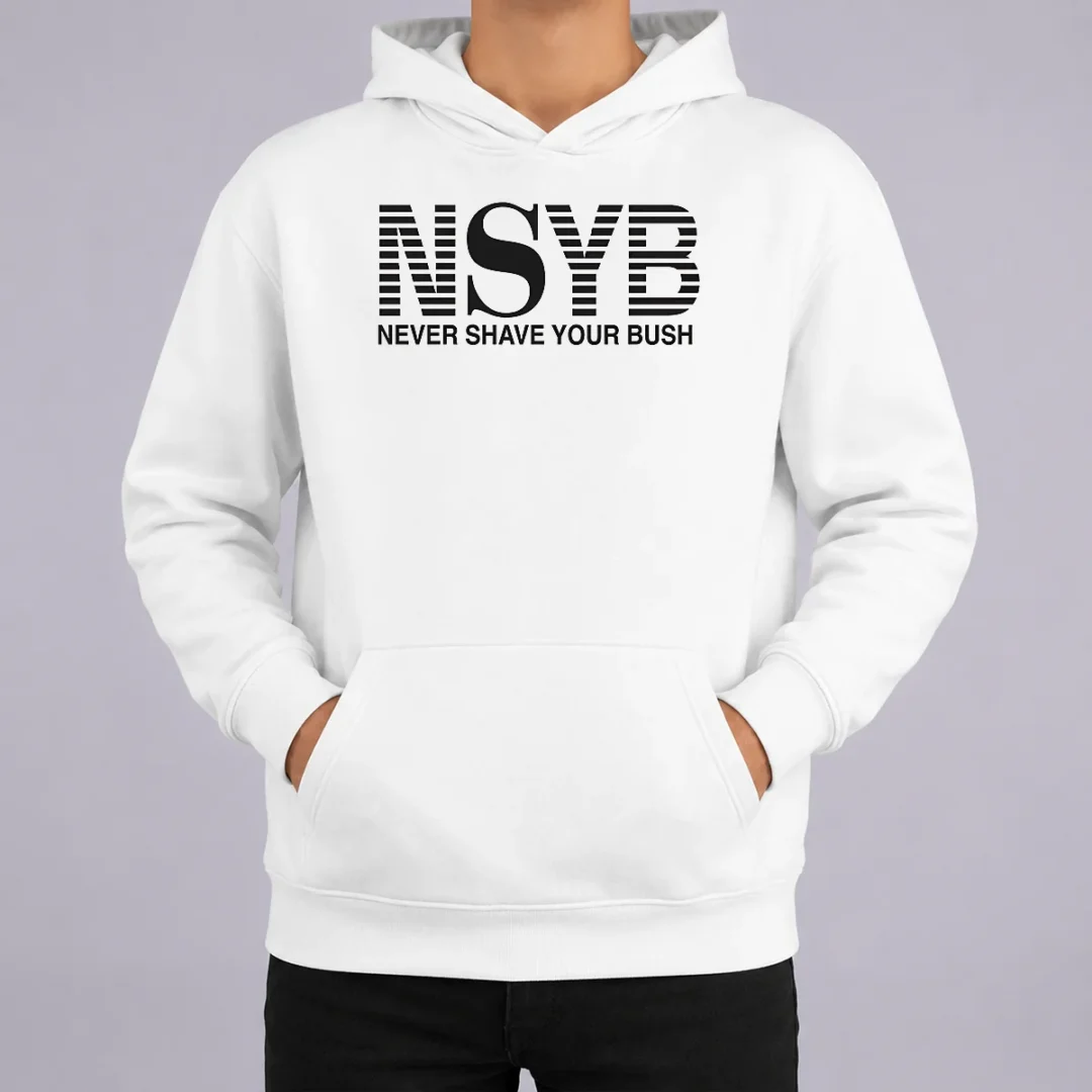 Premium Nice Never Shave Your Bush Hoodie Premium Nice Never Shave Your Bush Hoodie
