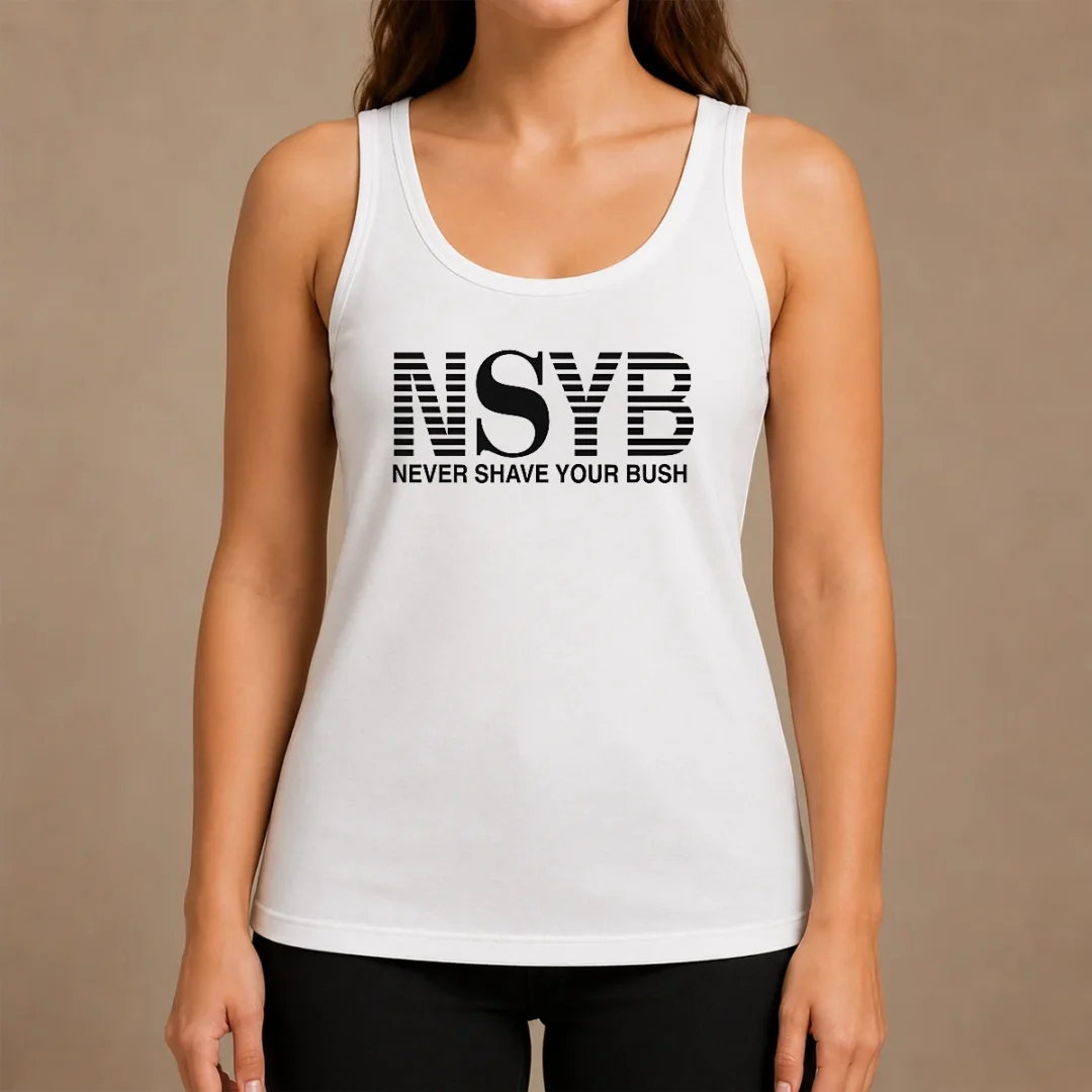 Premium Nice Never Shave Your Bush Tank Top Premium Nice Never Shave Your Bush Tank Top