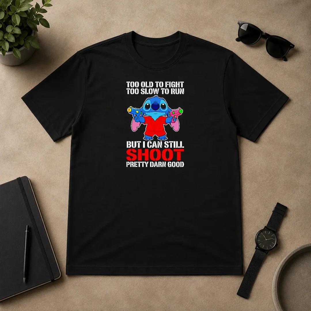 Premium Nice Stitch Lilo And Stitch Too Old To Fight Too Slow To Run But I Can Still Shoot t shirt Premium Nice Stitch Lilo And Stitch Too Old To Fight Too Slow To Run But I Can Still Shoot