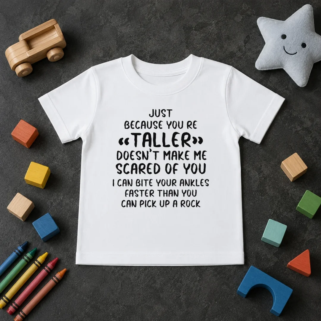 Premium Pretty Just Because You Are Taller Doesn'T Make Me Scared Of You Kids T Shirt Premium Pretty Just Because You Are Taller Doesn'T Make Me Scared Of You Kids T-Shirt