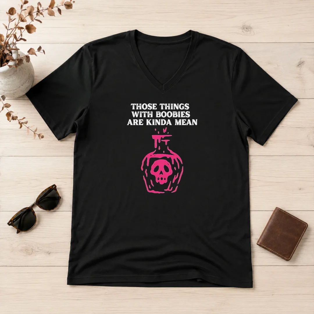 premium-pretty-those-things-with-boobies-are-kinda-mean-v-neck-shirt Premium Pretty Those Things With Boobies Are Kinda Mean V-Neck Shirt