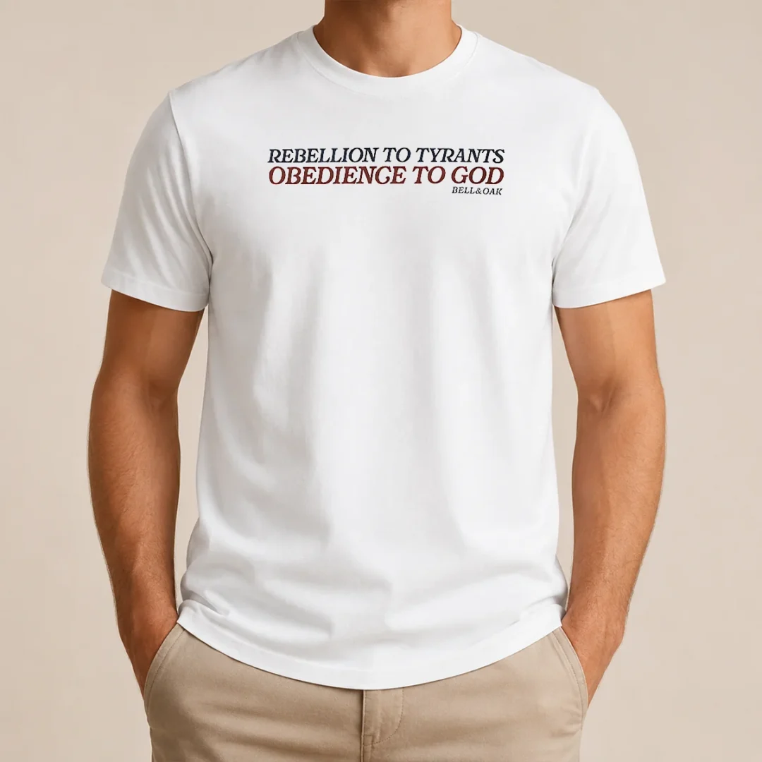 Premium Rebellion To Tyrants Obedience To God By Bell And Oak t shirt Premium Rebellion To Tyrants Obedience To God By Bell And Oak