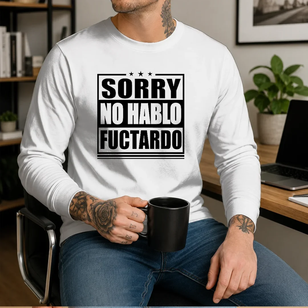 premium-sorry-no-hablo-fuctardo-long-sleeve-shirt Premium Sorry No Hablo Fuctardo Long Sleeve Shirt