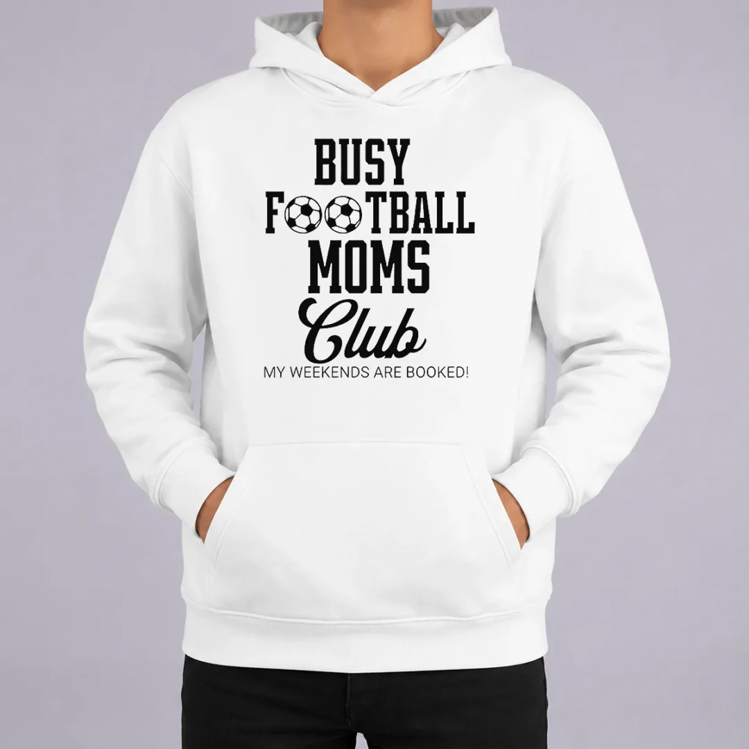 Premium Top Busy Football Moms Club My Weekends Are Booked Hoodie Premium Top Busy Football Moms Club My Weekends Are Booked Hoodie
