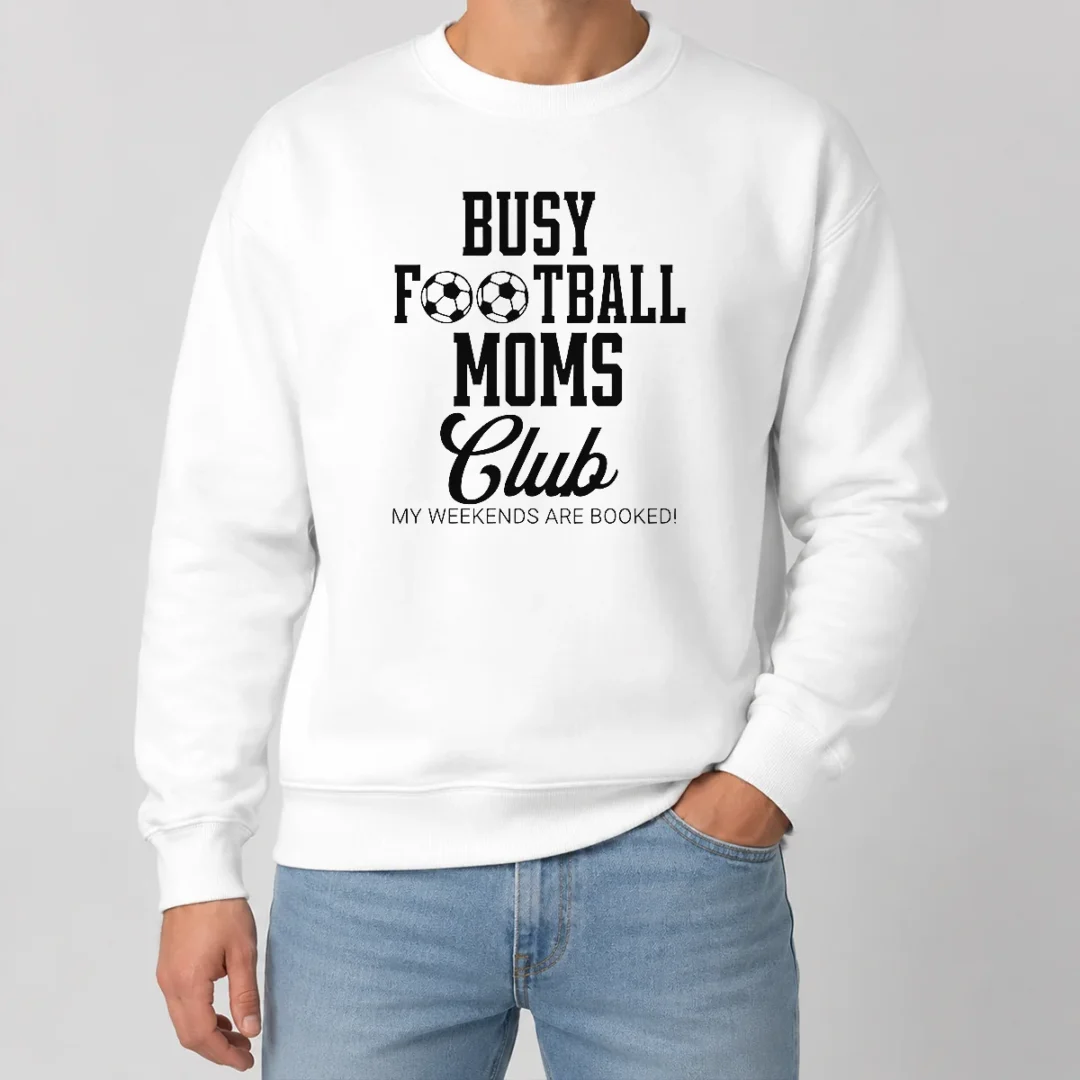 Premium Top Busy Football Moms Club My Weekends Are Booked Sweater Premium Top Busy Football Moms Club My Weekends Are Booked Sweater